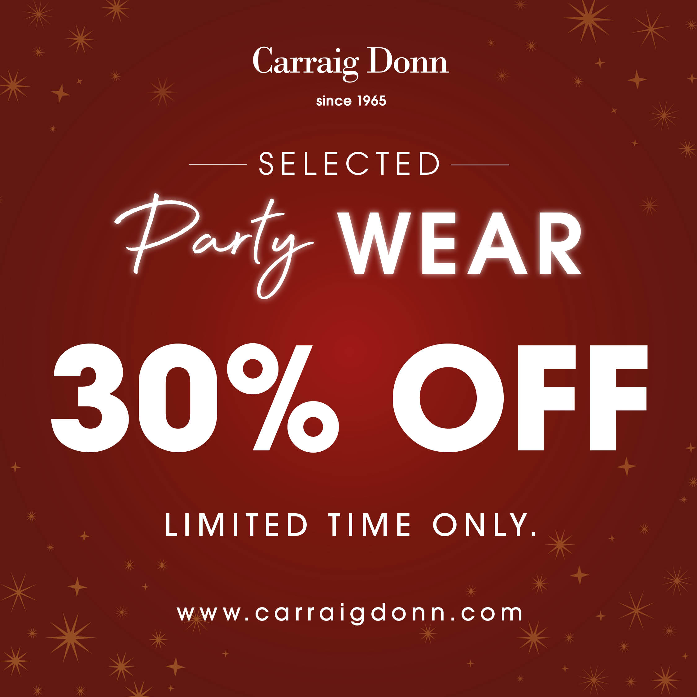 30% off PARTYWEAR* at Carraig Donn!
