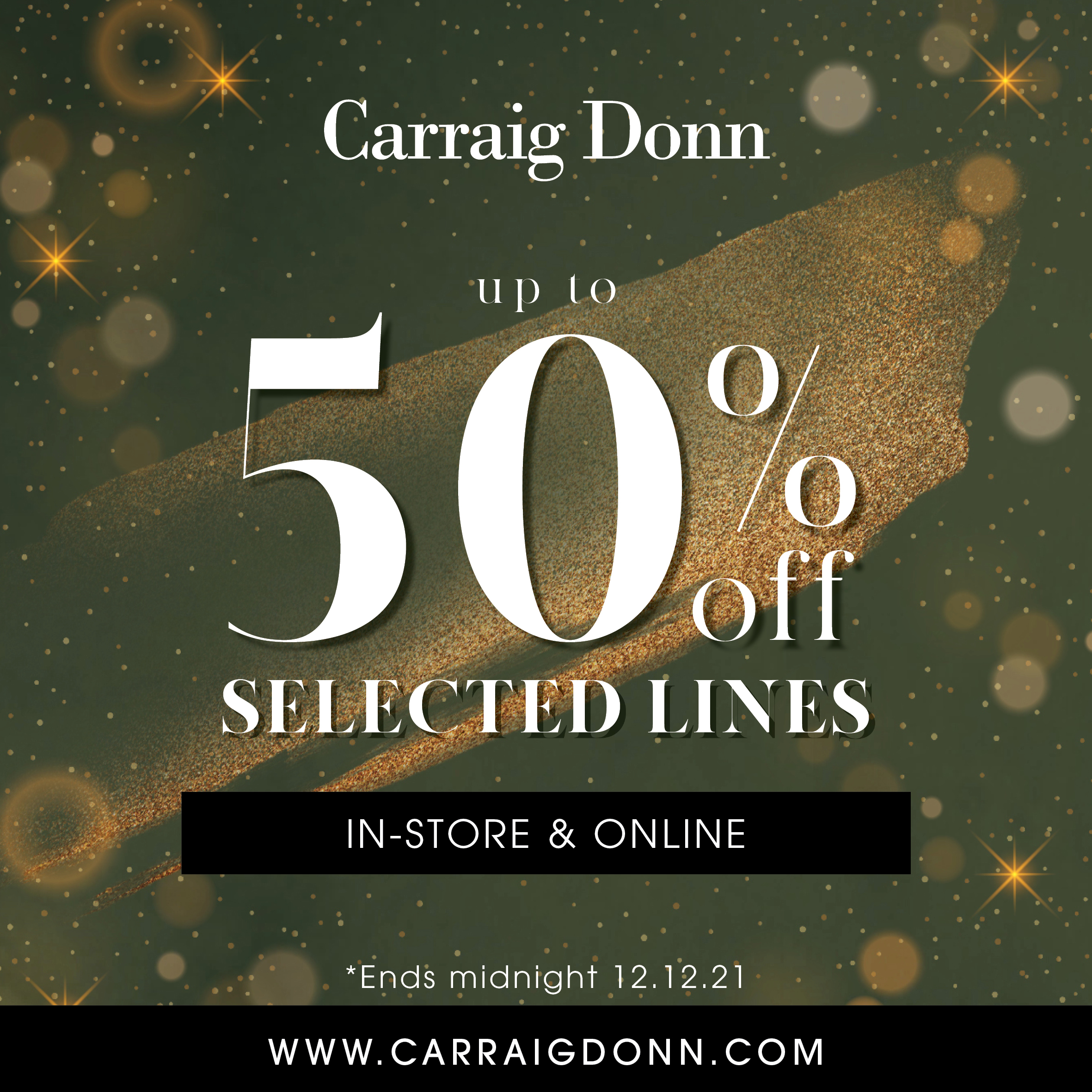 Up to 50% off Selected Lines across Fashion, Gift and Accessories at Carraig Donn for one weekend only!