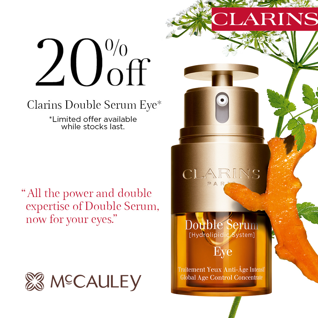 20% OFF Clarins Double Serum Eye in McCauleys Pharmacy!