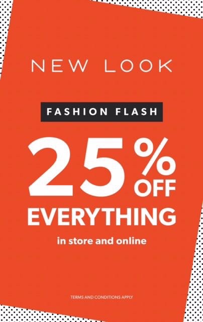 25% OFF everything including sale and new stock in Newlook!