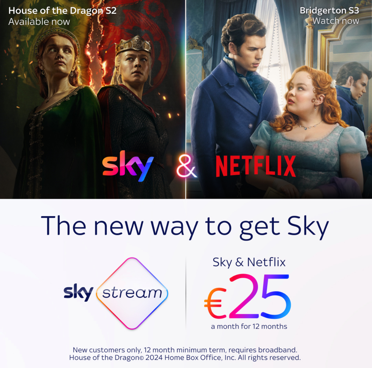 Watch unmissable shows with Sky Stream & Netflix all for just €25 a month